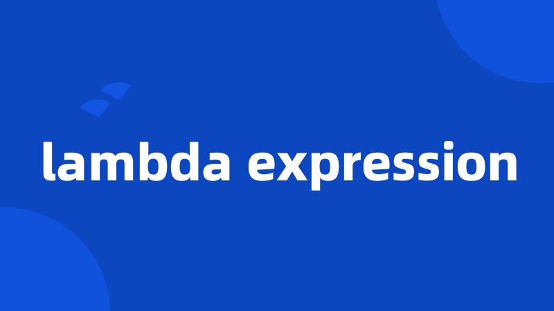 lambda expression