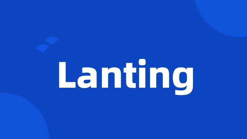 Lanting