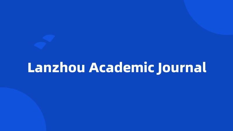 Lanzhou Academic Journal