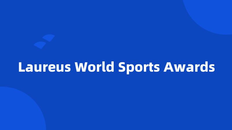 Laureus World Sports Awards