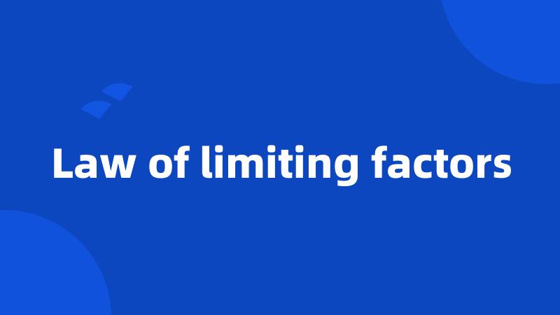 Law of limiting factors