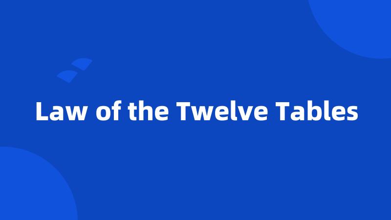 Law of the Twelve Tables