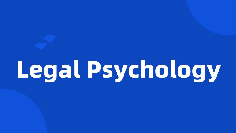 Legal Psychology