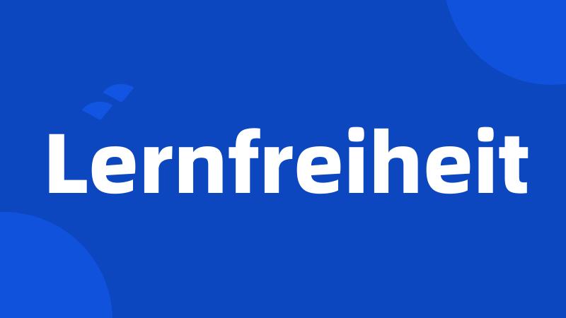 Lernfreiheit