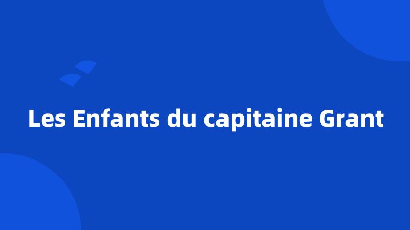 Les Enfants du capitaine Grant