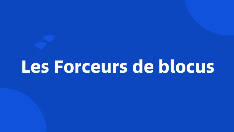 Les Forceurs de blocus