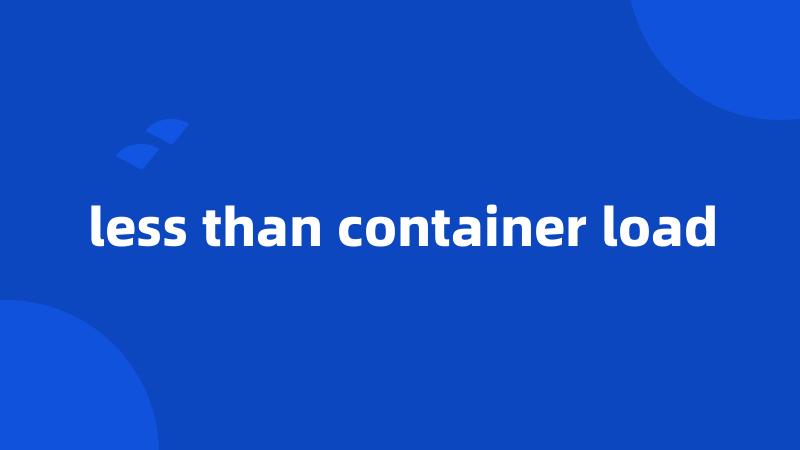 less than container load