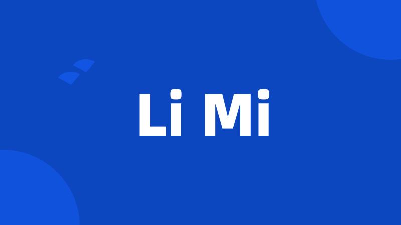 Li Mi