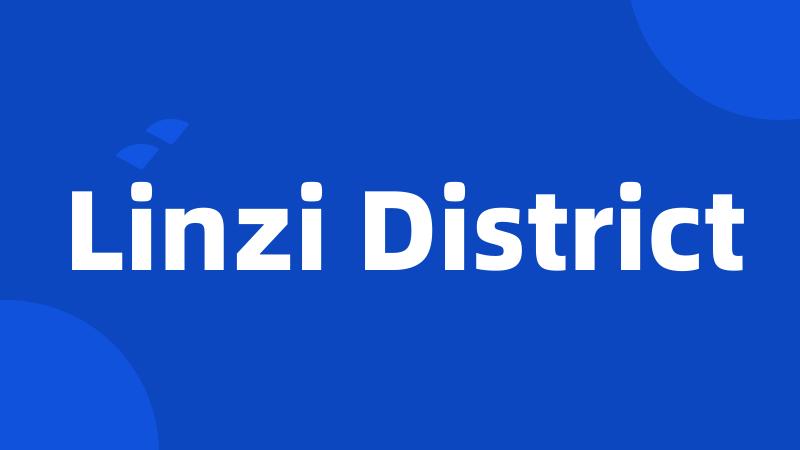 Linzi District