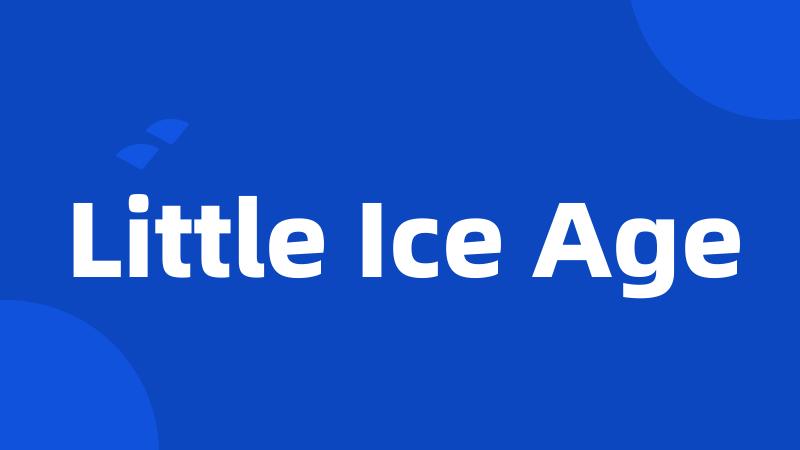 Little Ice Age