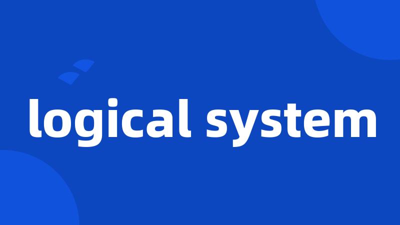 logical system