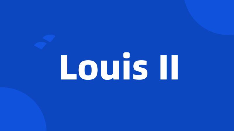 Louis II