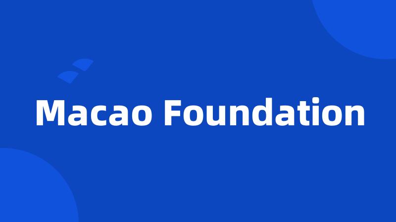 Macao Foundation