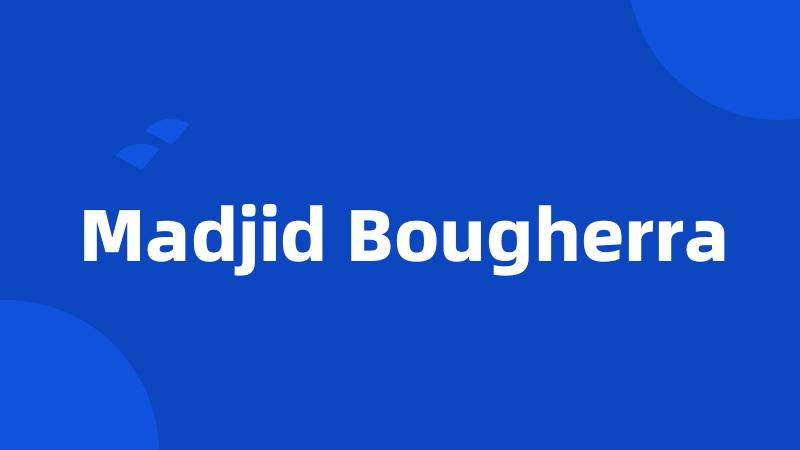 Madjid Bougherra