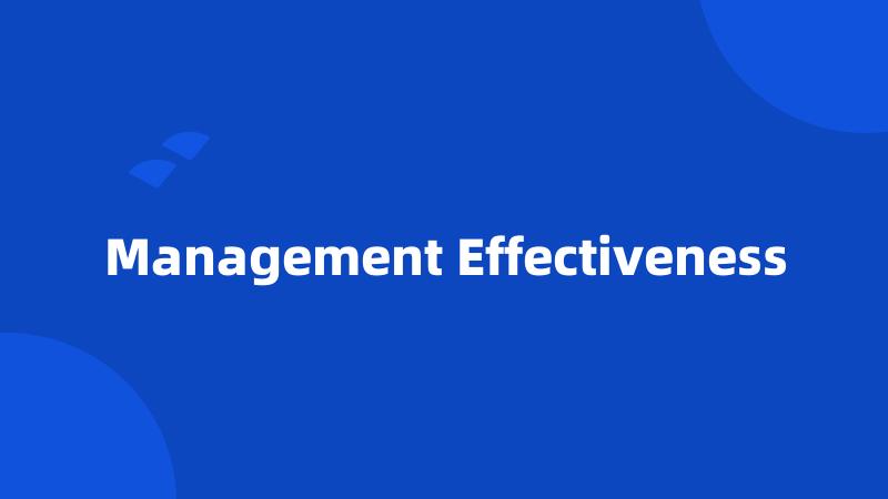 Management Effectiveness