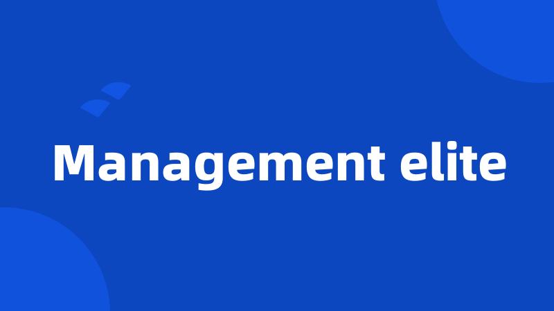 Management elite