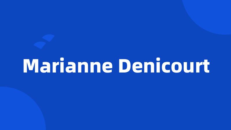 Marianne Denicourt