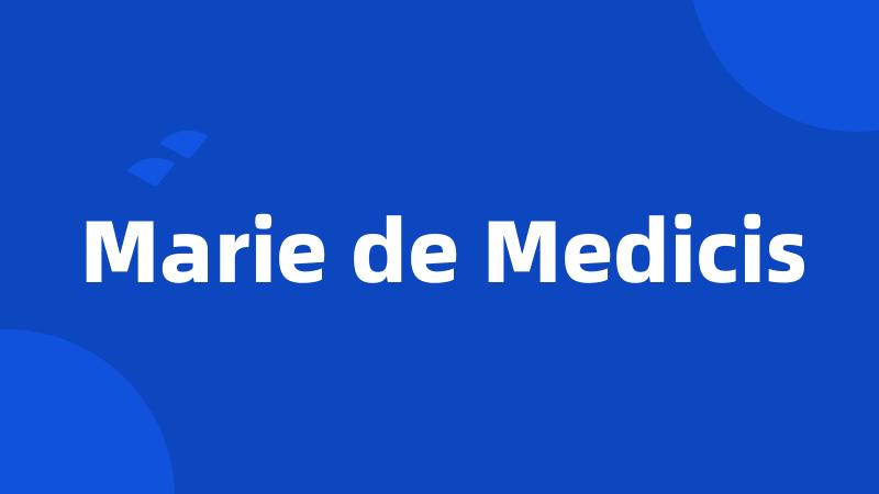 Marie de Medicis