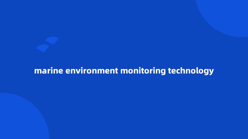 marine environment monitoring technology