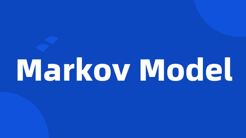 Markov Model