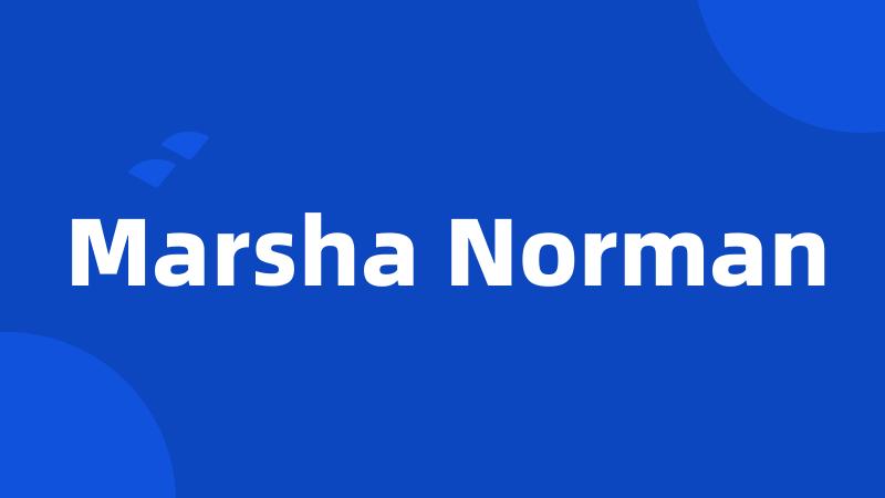 Marsha Norman