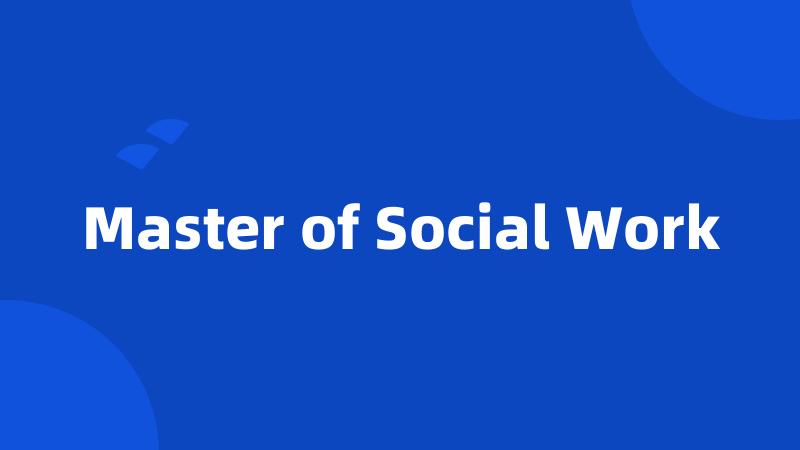 Master of Social Work