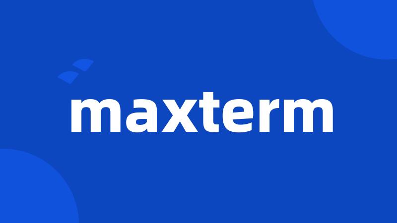 maxterm