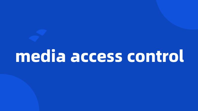 media access control