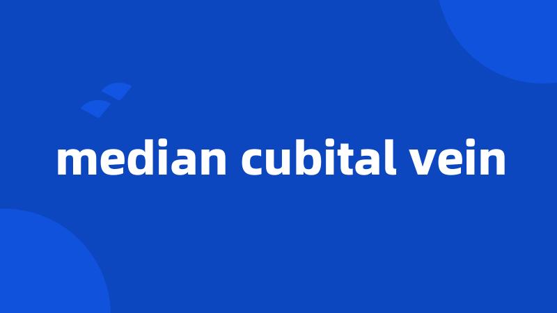 median cubital vein