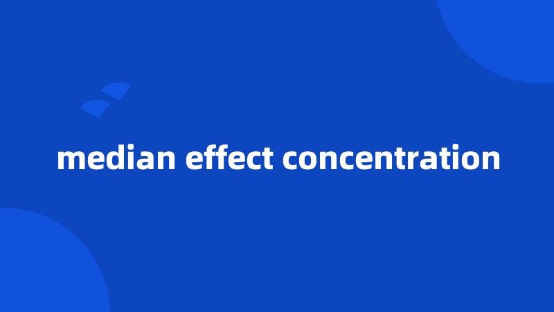 median effect concentration