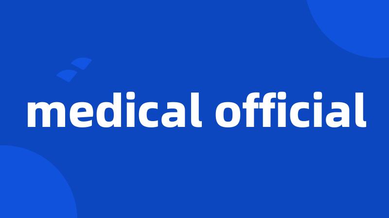 medical official