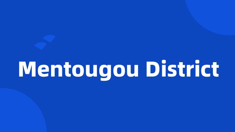 Mentougou District