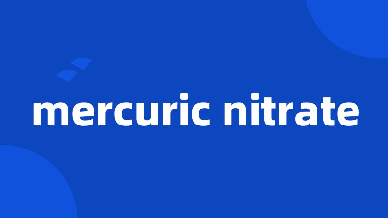 mercuric nitrate