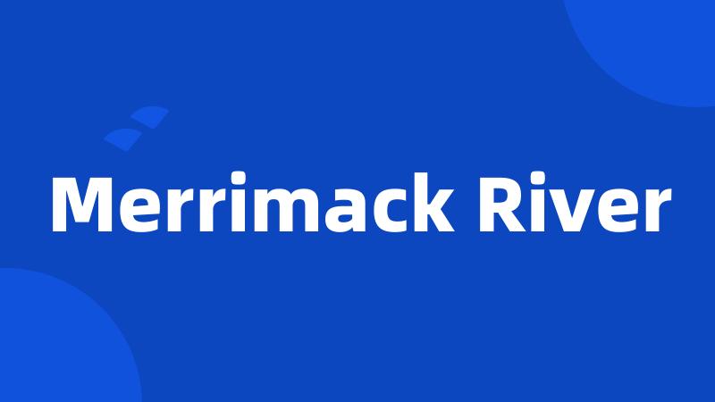 Merrimack River