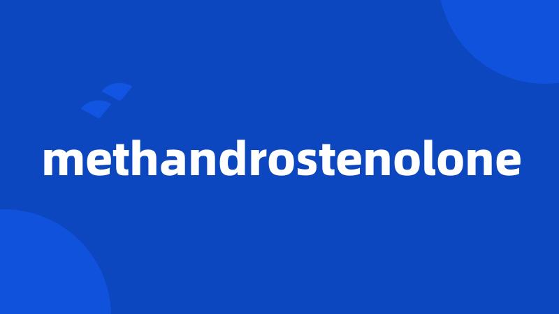 methandrostenolone