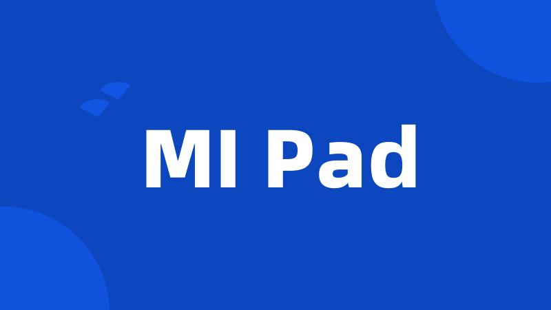 MI Pad