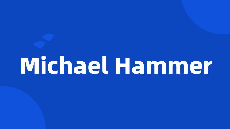 Michael Hammer