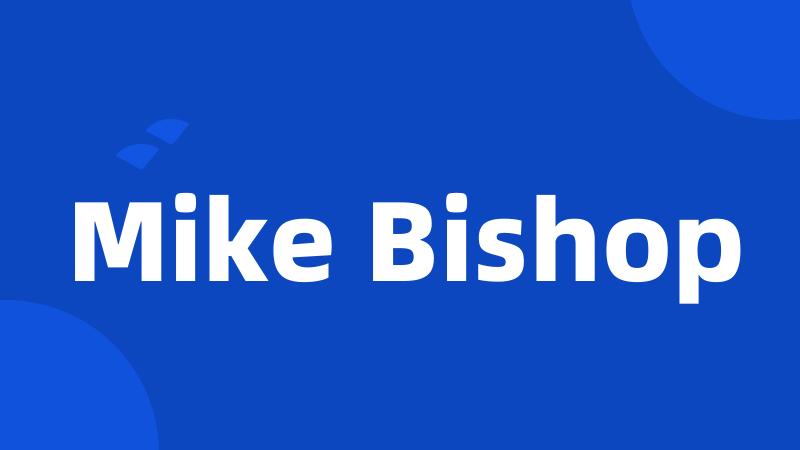 Mike Bishop