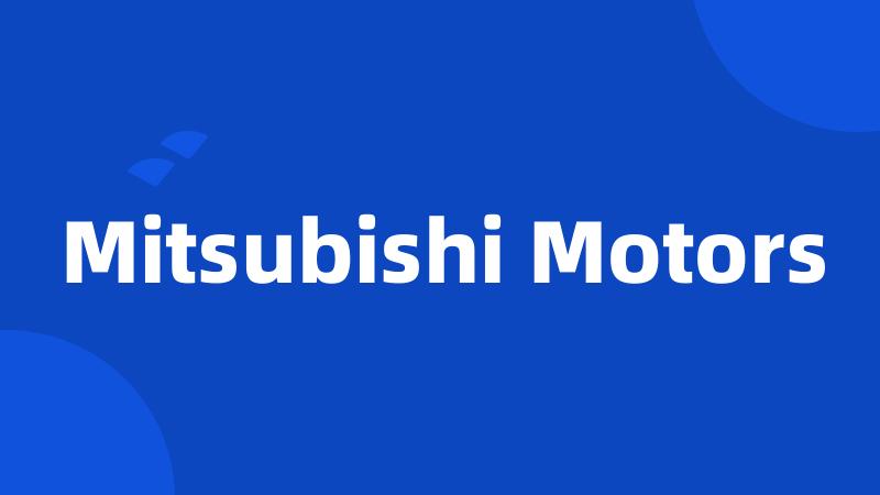 Mitsubishi Motors