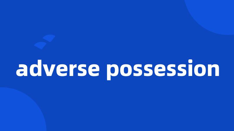 adverse possession