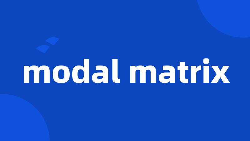 modal matrix