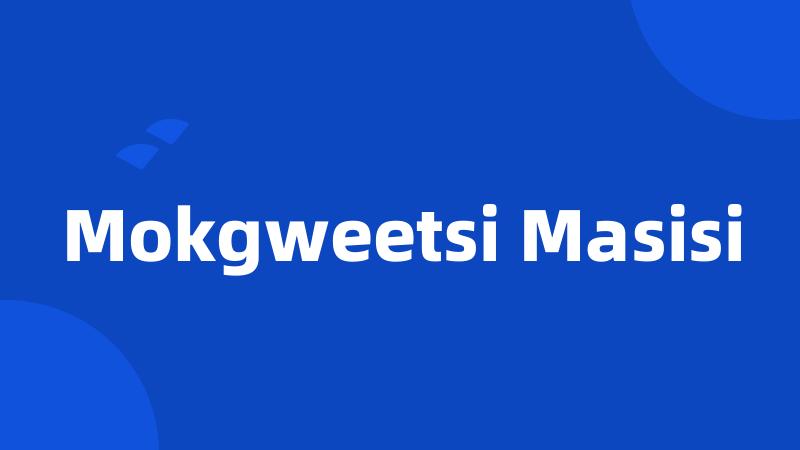 Mokgweetsi Masisi