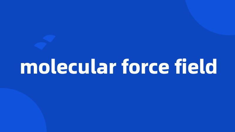 molecular force field