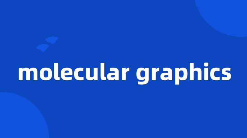 molecular graphics