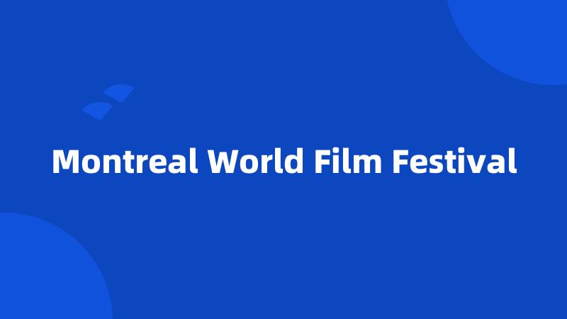 Montreal World Film Festival