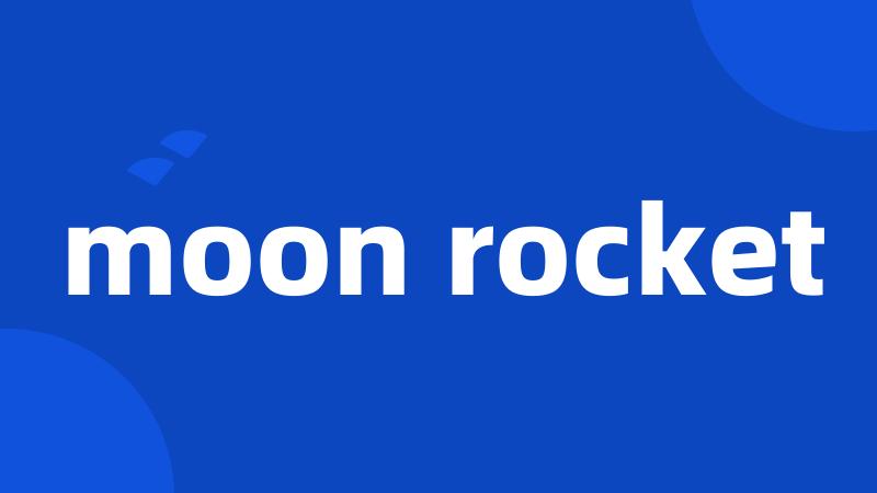 moon rocket