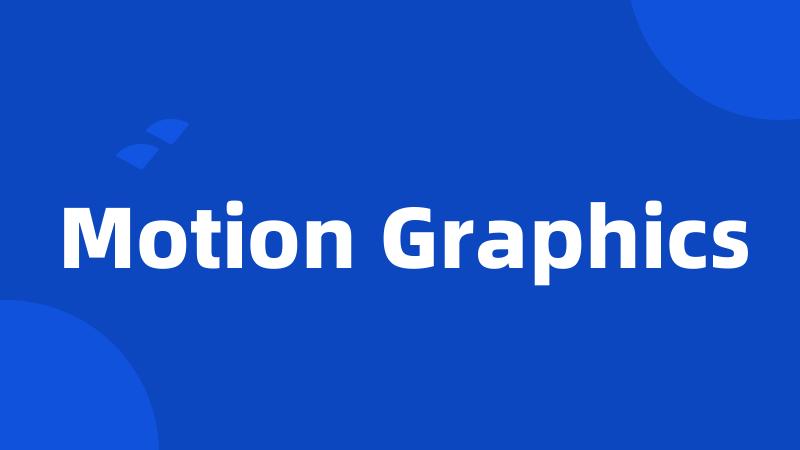 Motion Graphics