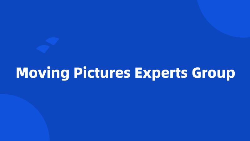 Moving Pictures Experts Group