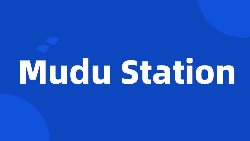 Mudu Station