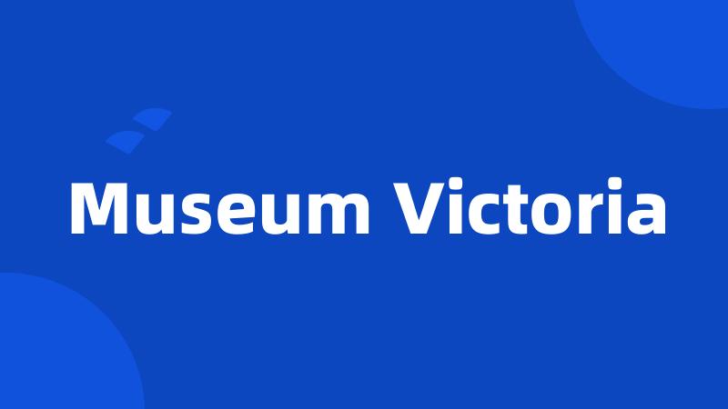 Museum Victoria